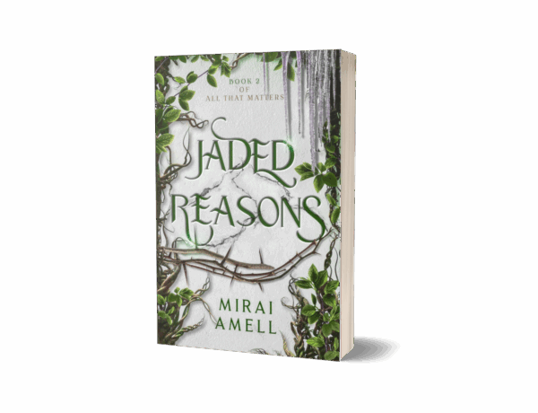 Jaded Reasons: All That Matters Book 2 (Paperback)