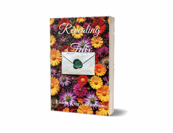 Revealing Felix: The Agron Realm Trilogy Book 2 (Signed Book Plate Paperback)