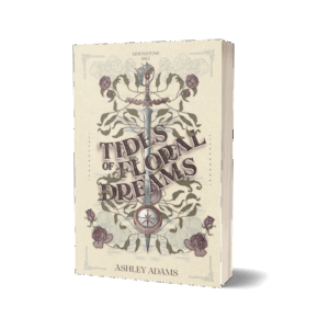 Tides of Floral Dreams: Moonstone Isle Book 1 ( Signed Book Plate Paperback)