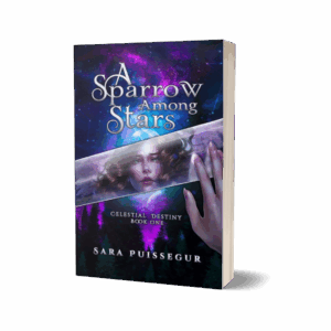 A Sparrow Among Stars (Signed Paperback) A Sparrow Among Stars: Celestial Destiny Series Book 1 (Signed Paperback)