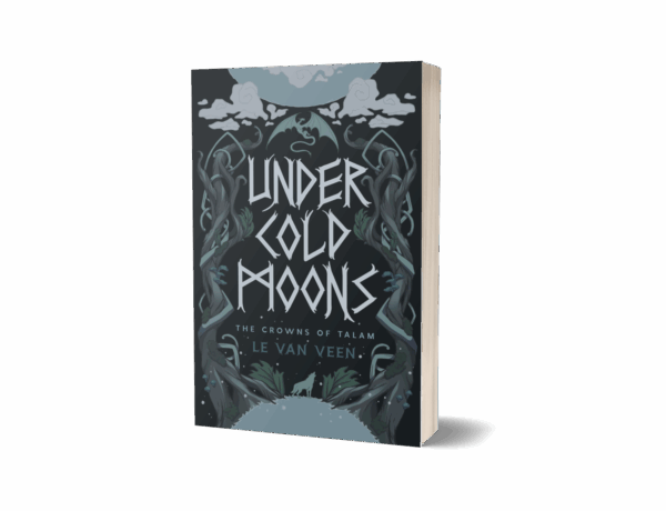 Under Cold Moons: The Crowns of Talam Book 1 (Signed Paperback)