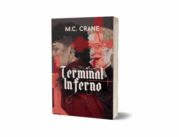 Terminal Inferno - MC Crane Terminal Inferno: Midwest Miseries Book 1 (Paperback)