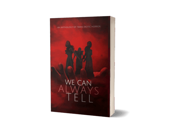 We Can Always Tell - Anthology We Can Always Tell : Anthology (Paperback)