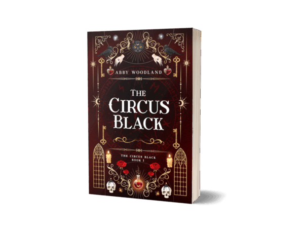The Circus Black - Abby Woodland The Circus Black : Book 1 (Signed Paperback)