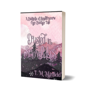Pre-Order – Dusted in Snowflakes : Book 1 in The Halflings of Smallburrow Series (Paperback)
