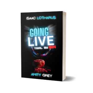Going Live: Trial by Sin – Extreme Dark Romance (Signed Paperback)